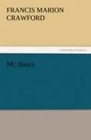 Francis Marion Crawford | Mr. Isaacs | Taschenbuch | Englisch (2011) | 208 S.