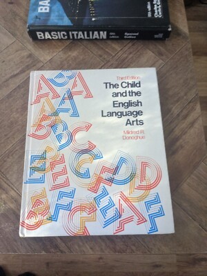 The Child and the English Language Arts Hardcover Mildred R. Dono