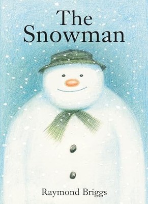 The Snowman: A Classic Children's Book - Briggs, Raymond