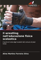 Aline Martins Ferreira Silva | Il Wrestling Nell'educazione Fisica Scolastica