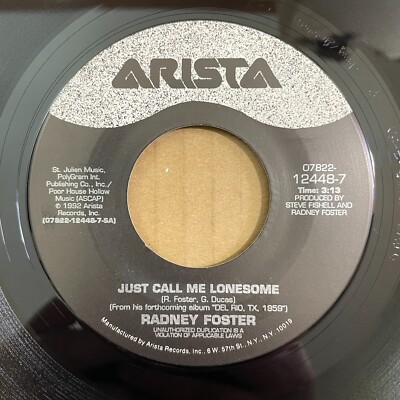 RADNEY FOSTER Just Call Me Lonesome / Louisiana Blue 45 Arista 07822-12448-7 NEW