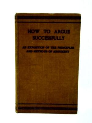 How to Argue Successfully (William MacPherson - 1928) (ID:11786)