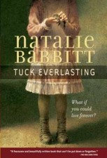 Tuck Everlasting - Paperback By Natalie Babbit - VERY GOOD