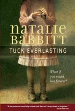 Tuck Everlasting - Paperback By Natalie Babbit - VERY GOOD
