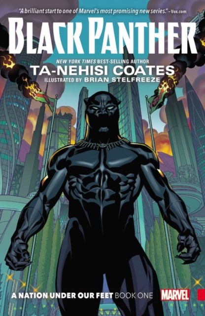 Black Panther: A Nation Under Our Feet Book 1 by Ta-Nehisi Coates