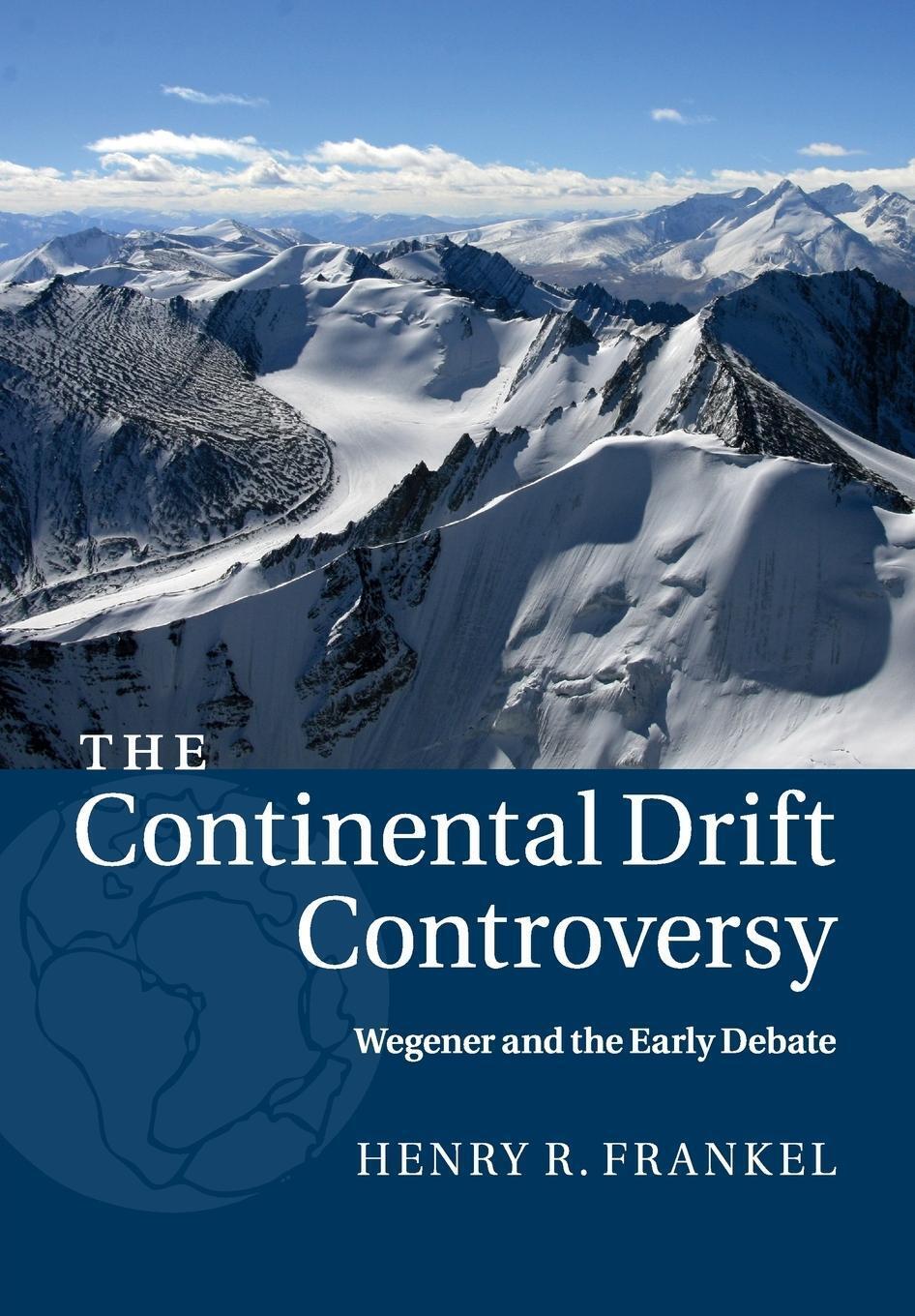 Thumbnail - The Continental Drift Controversy Wegener And The Early Debate Henry