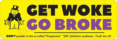 Patriots GET WOKE GO BROKE SJW F8$K Off Trump 2026 Bumper Sticker