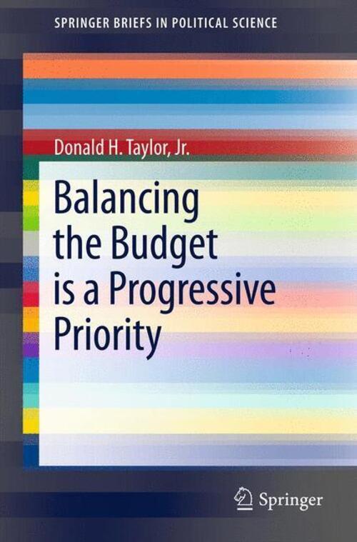 Jr. Taylor | Balancing The Budget Is A Progressive Priority |