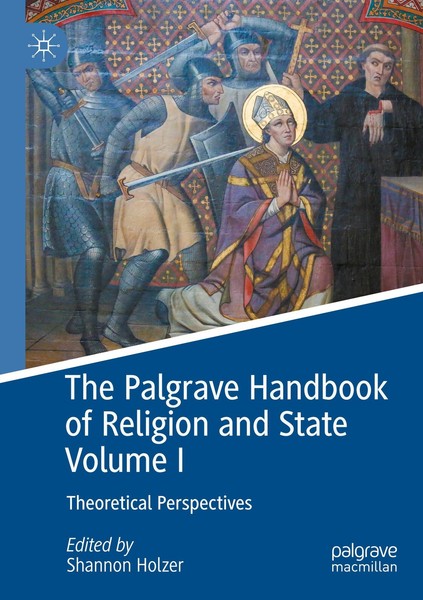 The Palgrave Handbook Of Religion And State Volume I Shannon Holzer-image