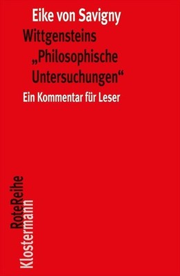 Wittgensteins ''Philosophische Untersuchungen'', Eike Von Savigny