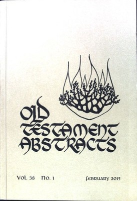 Old Testament Abstracts; Vol 38. No. 1; Begg, Christopher T.: