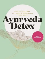 Anu Paavola - Ayurveda Detox How To Cleanse Balance And Revitalize - G245Z