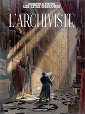 Les cités obscures: L'archiviste, François Schuiten und Benoît Peeters