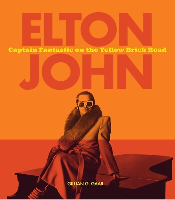 Elton John: Captain Fantastic on the Yellow Brick Road Hardcover   Jan 30, 2024