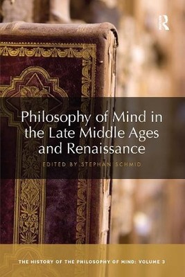 Philosophy of Mind in the Late Middle Ages and Renaissance - 9780367734145