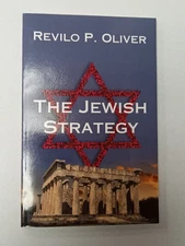 Jewish Strategy: How the Jews Have Survived Persecution by Revilo Oliver