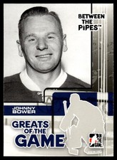 2007-08 In The Game Between the Pipes Johnny Bower Toronto Maple Leafs #82