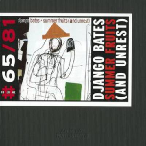 Django Bates Summer Fruits (And Unrest) (CD) Album