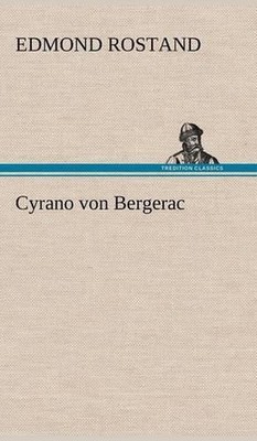 Cyrano Von Bergerac by Edmond Rostand (German) Hardcover Book