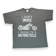 "I Don't Snore I Dream I'M a Motorcycle" Men's T Shirt Size 2XL Gray