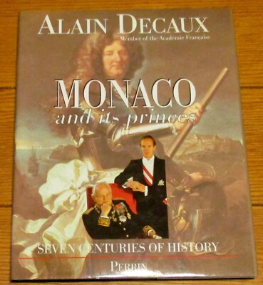 1997 Monaco and it's Princes: Seven Centuries of Hostory Hardcover Book D/J