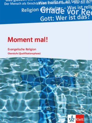 Moment mal! Schülerbuch für die Qualifikationsphase. Ausgabe A | 2015 | deutsch
