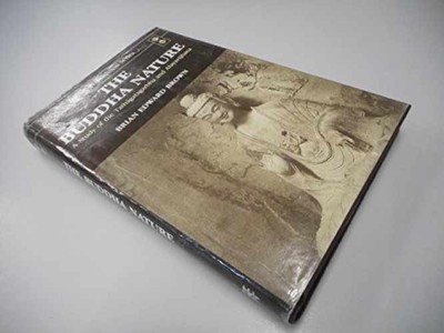 The Buddha Nature: A Study of the - Hardcover, by Brian Edward Brown - Good