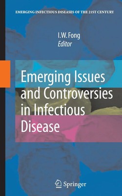 I. W. Fong | Emerging Issues and Controversies in Infectious Disease | Buch