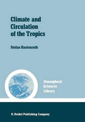 Climate and circulation of the tropics - 9789401088787