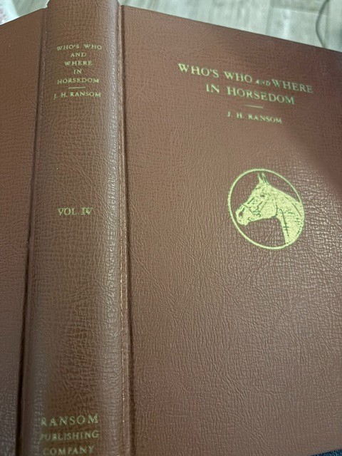 RARE: VINTAGE WHO'S WHO IN HORSEDOM VOL 4 BY LEGENDARY J.H. RANSOM 75 YRS OLD
