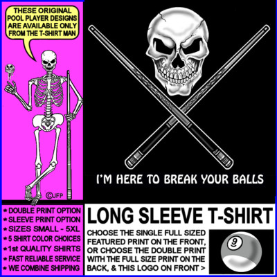 Here To Break Your Balls Skull Crossed Cues 9 Ball Billiards Pool Player T-shirt
