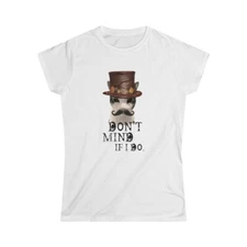 Steampunk Kitty - Don't Mind if I Do. (Women's Softstyle Tee)