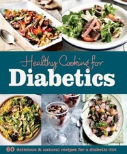 Healthy Cooking for Diabetics (Diabetic Cookbook) - Hardcover - VERY GOOD