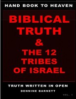 Dennine Barnett | Hand Book To Heaven Biblical Truth & The 12 Tribes Of Israel