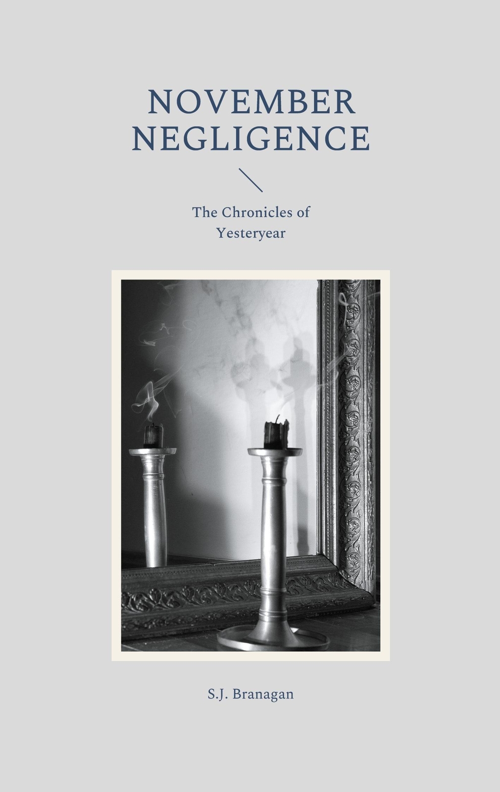 S. J. Branagan / November Negligence9783754373385