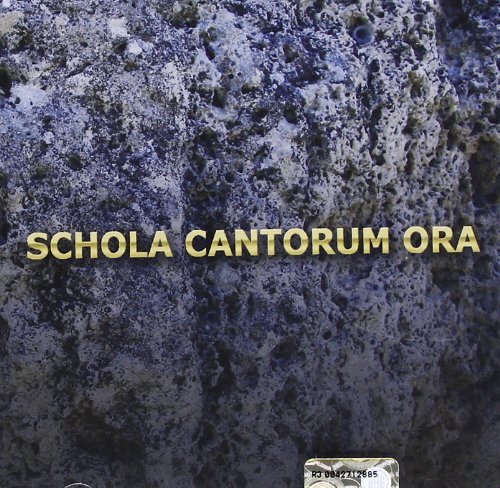 Schola Cantorum - Ora