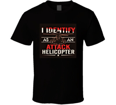 I Identify As An Attack Helicopter Funny Carvasm Cute Gift Gender T Shirt