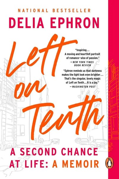 Left On Tenth | A Second Chance At Life | Delia Ephron | Englisch | Taschenbuch-image