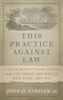 John D. Gordan III | This Practice Against Law | Buch | Englisch (2017)