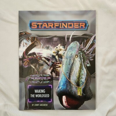 Starfinder Adventure Path - Waking the Worldseed (Devastation Ark Part 1 of 3)