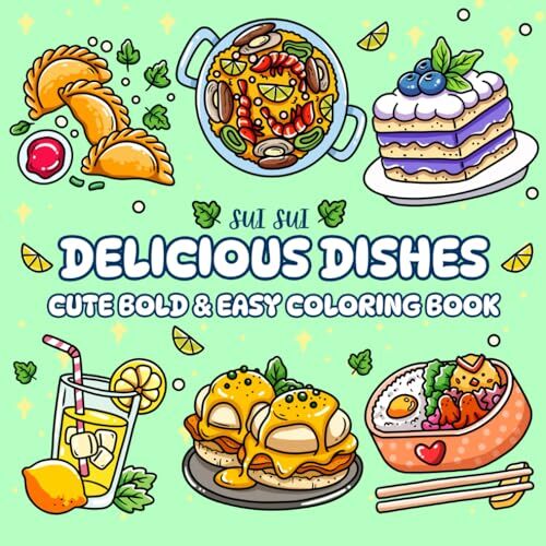 Delicious Dishes - Cute Bold & Easy Coloring Book For Adults and Teens. Bold ...
