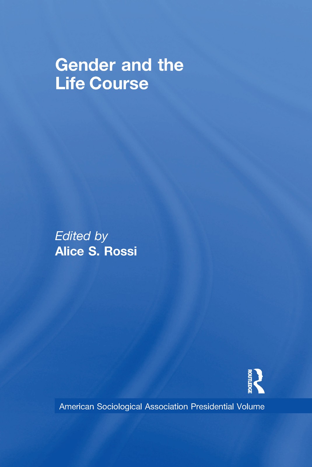 Gender and the Life Course