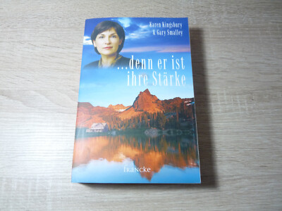 Karen Kingsbury, Gary Smalley: ...denn er ist ihre Stärke / Taschenbuch