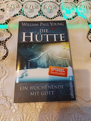 William Paul Young: Die Hütte - Ein Wochenende mit Gott (Taschenbuch) H5