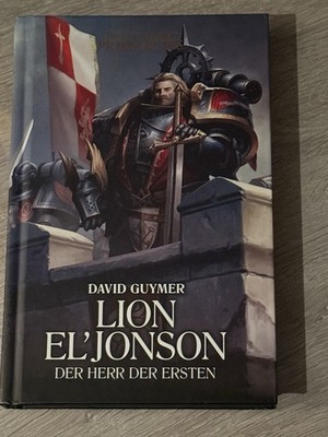 Lion El'Jonson - Der Herr der Ersten von David Guymer