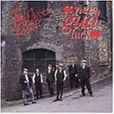 the Whisky Priests - Nee Gud Luck