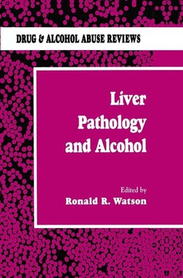 Liver Pathology and Alcohol Roland R. Watson