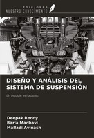DiseÑO Y AnÁLisis DEL Sistema DE SuspensiÓN Un Estudio Exhaustivo Reddy (U. A.)