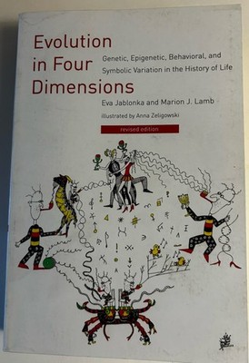 Evolution in Four Dimensions, Revised Edition : Genetic, Epigenet.Behavioral PB