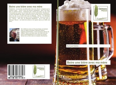 Boire une bière avec ma mère Bertrand Gallois